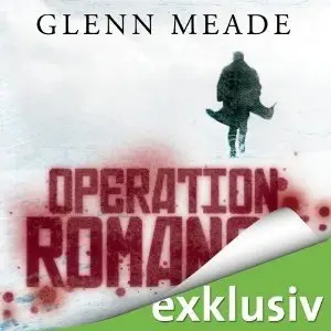 Meade Glenn - Operation Romanow