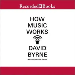 How Music Works [Audiobook]