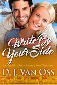 «Write By Your Side» by D.J. Van Oss