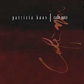 Patricia Kaas - Cafe Noir (1996) [FLAC]