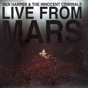 Ben Harper & The Innocent Criminals - Live froms Mars - 2CD