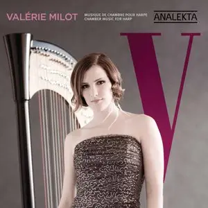 Valerie Milot - Chamber Music for Harp (Tailleferre, G., Hersant, P., Schafer, R.M., Ravel, M., Francaix, J.)