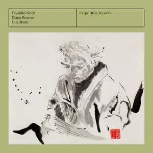 Esaias Reusner (1639-1679) - Lute Music - Toyohiko Satoh (2016) {Carpe Diem Official Digital Downloads}