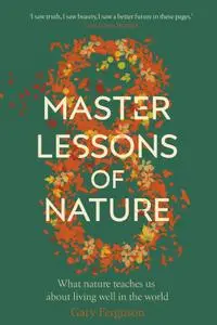 Eight Master Lessons of Nature, UK Edition