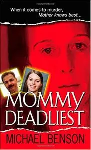 Mommy Deadliest