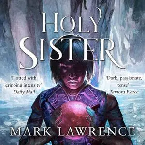 «Holy Sister» by Mark Lawrence