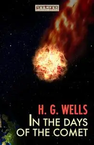 «In the Days of the Comet» by H.G. Wells
