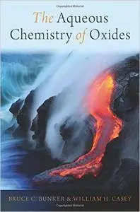 The Aqueous Chemistry of Oxides