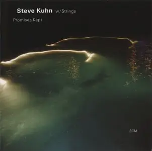 Steve Kuhn - Promises Kept (2004) {ECM 1815}