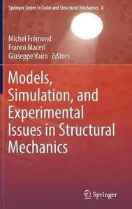 Models, Simulation, and Experimental Issues in Structural Mechanics
