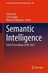 Semantic Intelligence: Select Proceedings of ISIC 2022