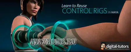 Digital-Tutors - Reusing Control Rigs in Maya