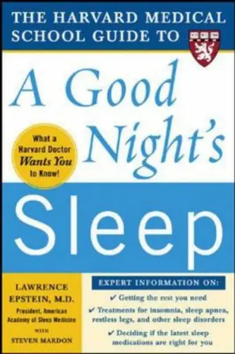 The Harvard Medical School Guide to a Good Night's Sleep (Reupload)