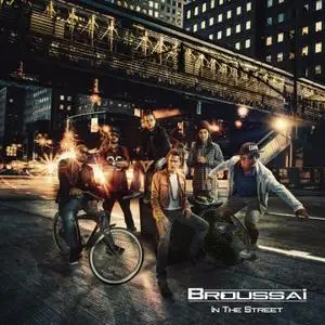 Broussaï - In the Street (2014)
