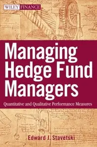 Managing Hedge Fund Managers: Quantitative and Qualitative Performance Measures (repost)