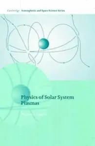 Physics of solar system plasmas