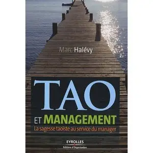 Tao et management : La sagesse taoïste au service du manager