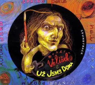 Už Jsme Doma & Martin Velisek - Spring, Hell, Autumn, Winter (Jaro, Peklo, Podzim, Zima) (1996)