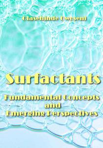 "Surfactants: Fundamental Concepts and Emerging Perspectives" ed. by Olasehinde Owoseni