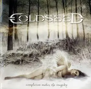 Coldseed - Completion Makes The Tragedy (2006)