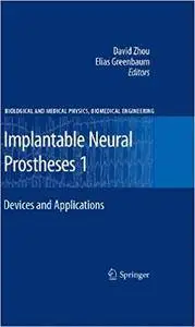 Implantable Neural Prostheses 1: Devices and Applications (Repost)