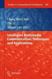 Intelligent Multimedia Communication: Techniques and Applications