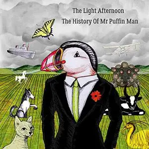 The Light Afternoon - The History Of Mr Puffin Man (2017)