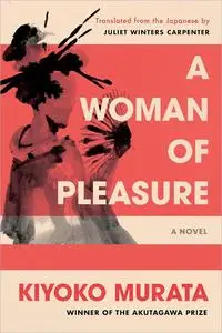 A Woman of Pleasure: A Novel