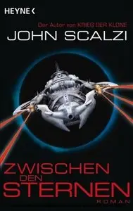 Heyne Verlag - Zwischen den Sternen - John Scalzi (2009)
