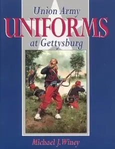 Union Army Uniforms at Gettysburg - Winey (1998)