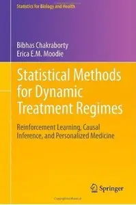 Statistical Methods for Dynamic Treatment Regimes: Reinforcement Learning, Causal Inference, and Personalized Medicine [Repost]