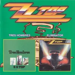 ZZ Top - Tres Hombres `73 & Eliminator `83 (2001)