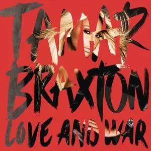 Tamar Braxton - Love and War (2013) [Official Digital Download]