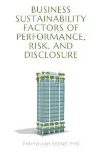 Business Sustainability Factors of Performance, Risk, and Disclosure (ISSN)