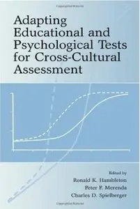 Adapting Educational and Psychological Tests for Cross-Cultural Assessment [Repost]