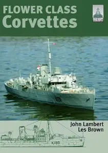 Shipcraft Special: Flower Class Corvettes