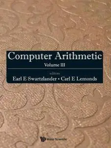 Computer Arithmetic: Volume III
