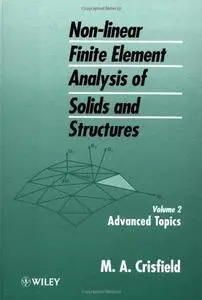 Advanced Topics, Non-Linear Finite Element Analysis of Solids and Structures