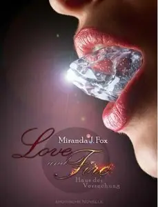 Miranda J. Fox - Love and Fire - Haus der Versuchung