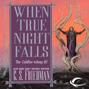 When True Night Falls (The Cold Fire Trilogy, Book 2) (Audiobook)