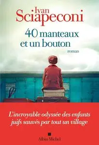 Ivan Sciapeconi, "40 manteaux et un bouton"