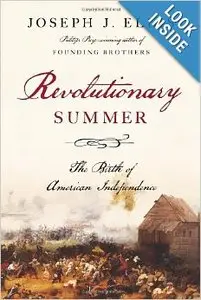 Revolutionary Summer: The Birth of American Independence by Joseph J. Ellis [REPOST]