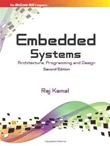 Embedded Systems: Architecture, Programming and Design, 2nd Edition Ed 2
