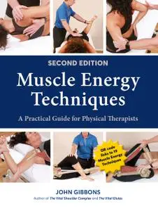Muscle Energy Techniques: A Practical Guide for Physical Therapists, 2nd Edition