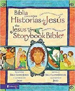 Biblia para niños, Historias de Jesús / The Jesus Storybook Bible: Cada historia susurra su nombre