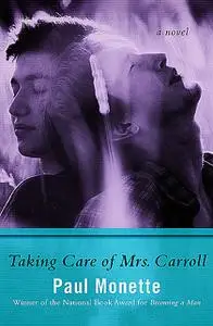 «Taking Care of Mrs. Carroll» by Paul Monette