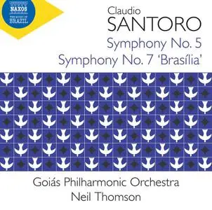 Goiás Philharmonic Orchestra & Neil Thomson - Santoro: Symphonies Nos. 5 & 7 'Brasília' (2022) [Of Digital Download 24/96]