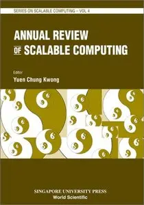 Annual Review of Scalable Computing (Series on Scalable Computing, 4) (repost)