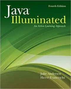 Java Illuminated: An Active Learning Approach (4th Edition)