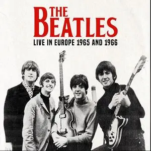 The Beatles - Live in Europe 1965 and 1966 (2024)